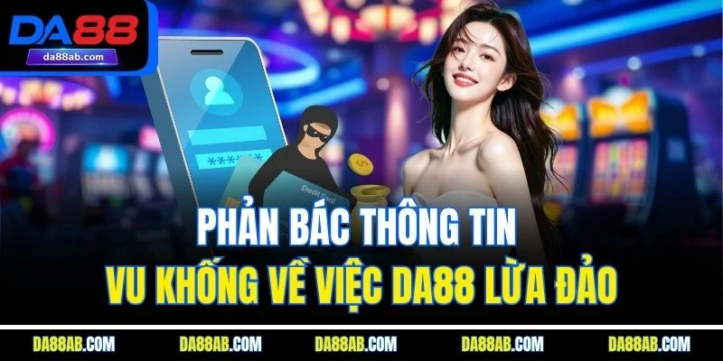 Phản bác tin đồn sai sự thật
