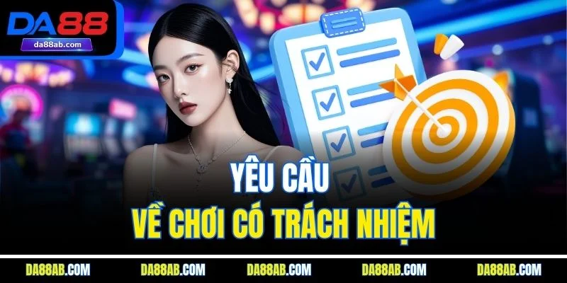 Yêu cầu về chơi có trách nhiệm